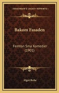 Cover: Bakom Fasaden - Kessinger Publishing