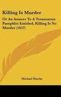 Cover: Killing Is Murder - Kessinger Publishing