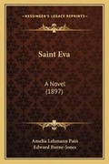 Cover: Saint Eva - Kessinger Publishing
