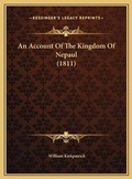 Cover: An Account Of The Kingdom Of Nepaul (1811) - Kessinger Publishing