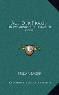 Enlarge image Cover: Aus Der Praxis - Kessinger Publishing