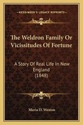 Cover: The Weldron Family Or Vicissitudes Of Fortune - Kessinger Publishing