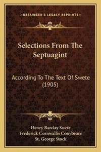 Enlarge image Cover: Selections From The Septuagint - Kessinger Publishing