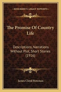 Enlarge image Cover: The Promise Of Country Life - Kessinger Publishing