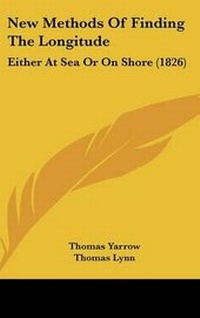 Enlarge image Cover: New Methods of Finding the Longitude - Kessinger Publishing