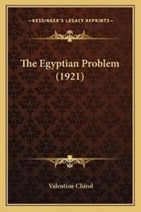 Enlarge image Cover: The Egyptian Problem (1921) - Kessinger Publishing