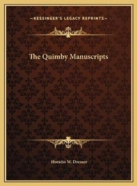 Enlarge image Cover: The Quimby Manuscripts - Kessinger Publishing