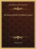 Cover: The Borzoi Book Of Modern Dance - Kessinger Publishing