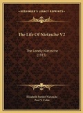 Cover: The Life Of Nietzsche V2 - Kessinger Publishing