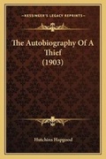 Cover: The Autobiography Of A Thief (1903) - Kessinger Publishing