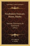 Cover: Vocabulaire Francais-Ifumu, Bateke - Kessinger Publishing