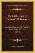 Cover: The Early Days Of Thomas Whittemore - Kessinger Publishing