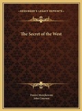 Cover: The Secret of the West - Kessinger Publishing