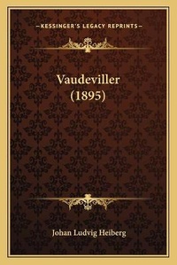 Abbildung von: Vaudeviller (1895) - Kessinger Publishing