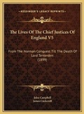 Cover: The Lives Of The Chief Justices Of England V5 - Kessinger Publishing