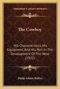 Cover: The Cowboy - Kessinger Publishing