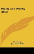 Cover: Riding and Driving (1863) - Kessinger Publishing