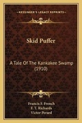 Cover: Skid Puffer - Kessinger Publishing