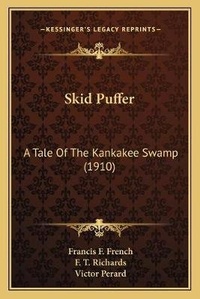 Enlarge image Cover: Skid Puffer - Kessinger Publishing