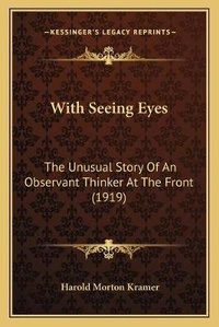 Enlarge image Cover: With Seeing Eyes - Kessinger Publishing