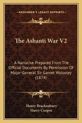 Cover: The Ashanti War V2 - Kessinger Publishing
