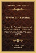 Cover: The Far East Revisited - Kessinger Publishing