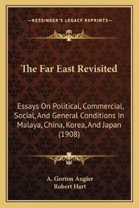 Enlarge image Cover: The Far East Revisited - Kessinger Publishing