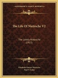 Cover: The Life Of Nietzsche V2 - Kessinger Publishing
