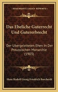 Bild: Das Eheliche Guterrecht Und Gutererbrecht - Kessinger Publishing