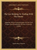Bild: The Law Relating To Trading With The Enemy - Kessinger Publishing