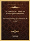 Cover: Die Physikalisch-Chemischen Grundlagen Der Biologie - Kessinger Publishing