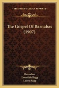 Cover: The Gospel Of Barnabas (1907) - Kessinger Publishing