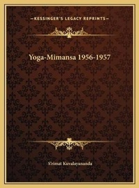 Abbildung von: Yoga-Mimansa 1956-1957 - Kessinger Publishing