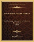Cover: Sancti Patris Nostri Cyrilli V3 - Kessinger Publishing