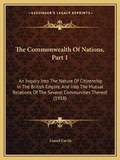 Cover: The Commonwealth Of Nations, Part 1 - Kessinger Publishing