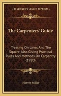 Cover: The Carpenters' Guide - Kessinger Publishing