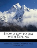 Cover: From a Day to Day with Kipling - Nabu Press