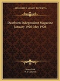Cover: Dearborn Independent Magazine January 1926-May 1926 - Kessinger Publishing