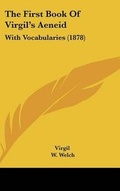 Cover: The First Book of Virgil's Aeneid - Kessinger Publishing
