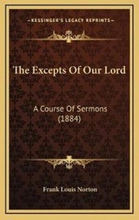 Bild: The Excepts Of Our Lord - Kessinger Publishing