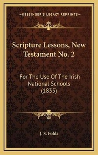 Bild: Scripture Lessons, New Testament No. 2 - Kessinger Publishing