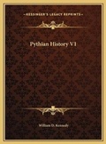 Cover: Pythian History V1 - Kessinger Publishing