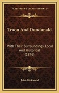 Cover: Troon And Dundonald - Kessinger Publishing