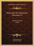 Cover: Denkmaler Des Klassischen Altertums V2 - Kessinger Publishing