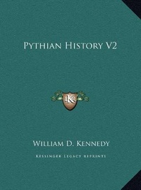 Enlarge image Cover: Pythian History V2 - Kessinger Publishing