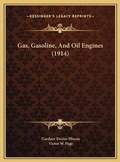 Cover: Gas, Gasoline, And Oil Engines (1914) - Kessinger Publishing