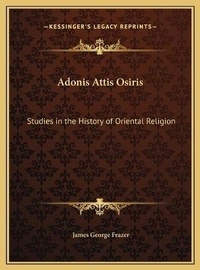 Enlarge image Cover: Adonis Attis Osiris - Kessinger Publishing