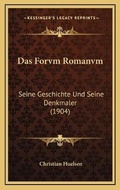 Cover: Das Forvm Romanvm - Kessinger Publishing