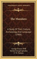 Cover: The Mandans - Kessinger Publishing