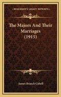 Bild: The Majors And Their Marriages (1915) - Kessinger Publishing